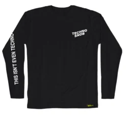555stickers Techno Snob This Isn't Even Techno Long Sleeve Shirt Womens