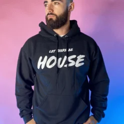 555stickers Let There Be House Hoodie Tops